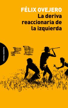 portada La Deriva Reaccionaria de la Izquierda (in Spanish)