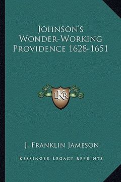 portada johnson's wonder-working providence 1628-1651 (en Inglés)