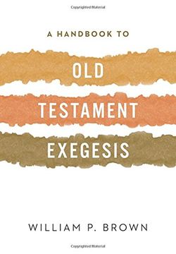 portada A Handbook to Old Testament Exegesis (in English)