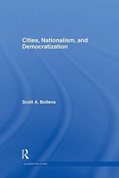 portada Cities, Nationalism and Democratization (Questioning Cities) (en Inglés)