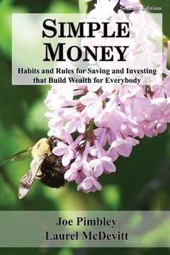 portada Simple Money: Habits and Rules for Saving and Investing that Build Wealth for Everybody (in English)
