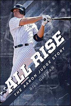 portada All Rise - The Aaron Judge Story (en Inglés)