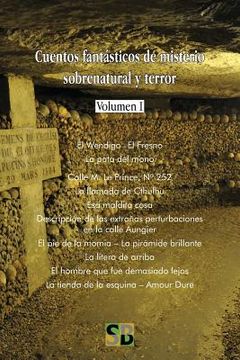 portada Cuentos fantásticos de misterio sobrenatural y terror - Volumen I