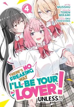portada There's No Freaking Way I'll Be Your Lover! Unless... (Manga) Vol. 4