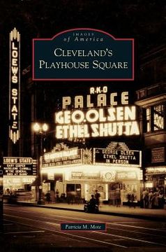 portada Cleveland's Playhouse Square (en Inglés)