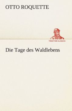 portada Die Tage des Waldlebens (TREDITION CLASSICS) (German Edition)