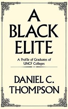 portada A Black Elite: A Profile of Graduates of Uncf Colleges (en Inglés)