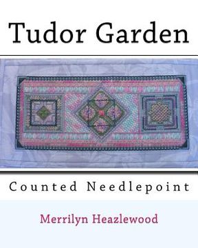 portada Tudor Garden: Counted Needlepoint