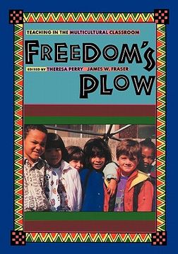 portada freedom's plow: teaching in the multicultural classroom (en Inglés)