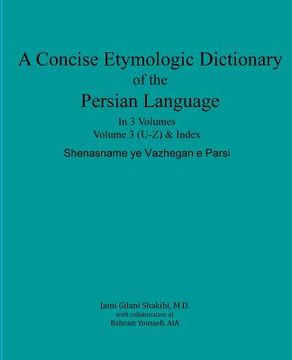 portada A Concise Etymologic Dictionary of the Persian Language: Volume III (in English)