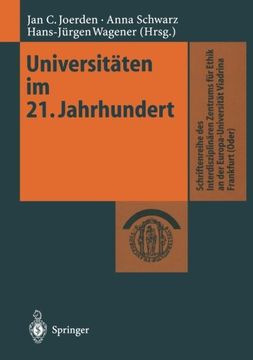 portada Universitäten im 21. Jahrhundert (Schriftenreihe des Interdisziplinären Zentrums für Ethik an der Europa-Universität Viadrina Frankfurt (Oder)) (German Edition)