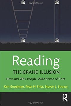 portada Reading- The Grand Illusion: How and Why People Make Sense of Print