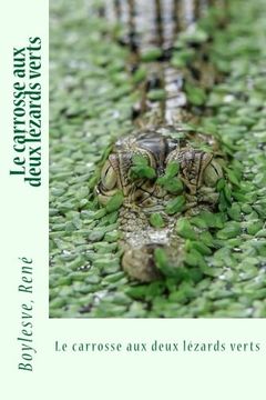 portada Le carrosse aux deux lézards verts (French Edition)