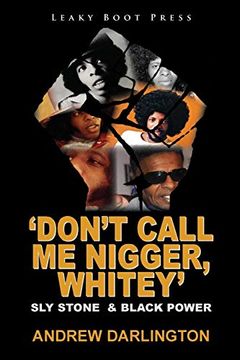 portada 'Don'T Call me Nigger, Whitey' Sly Stone & Black Power 