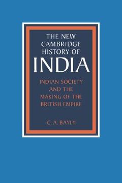 portada Indian Society and the Making of the British Empire: 2 (The new Cambridge History of India) (en Inglés)