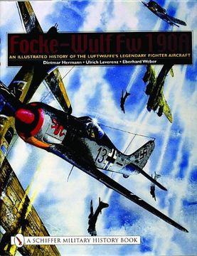 portada Focke-Wulf Fw 190A: An Illustrated History of the Luftwaffee's Legendary Fighter Aircraft