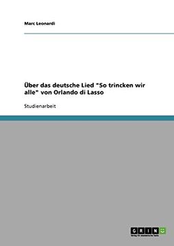 portada Über das deutsche Lied "So trincken wir alle" von Orlando di Lasso (German Edition)