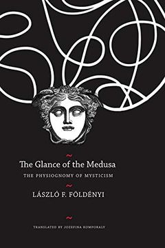 portada The Glance of the Medusa: The Physiognomy of Mysticism (Hungarian List) (en Inglés)