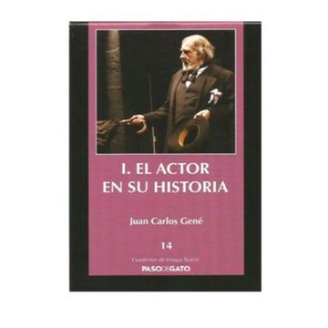 portada CUADERNILLO ENSAYO TEATRAL 14. I. EL ACTOR EN SU HISTORIA (in Spanish)