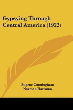 portada gypsying through central america (1922) (en Inglés)