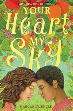 portada Your Heart, my Sky: Love in a Time of Hunger (in English)