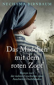 portada Das Mädchen mit dem Roten Zopf: Roman Nach der Wahren Geschichte Einer Auschwitz-Überlebenden | Holocaust-Memoir (en Alemán)