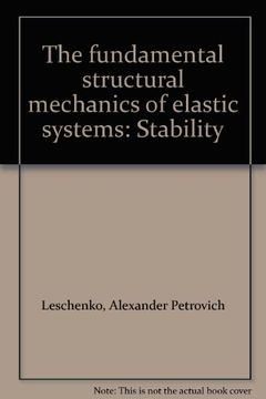 portada The fundamental structural mechanics of elastic systems: Stability