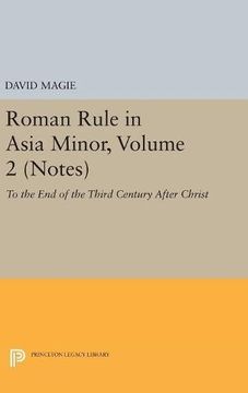 portada Roman Rule in Asia Minor, Volume 2 (Notes): To the end of the Third Century After Christ (Princeton Legacy Library) (in English)