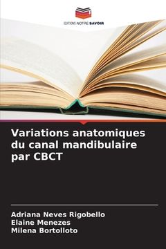 portada Variations anatomiques du canal mandibulaire par CBCT (en Francés)
