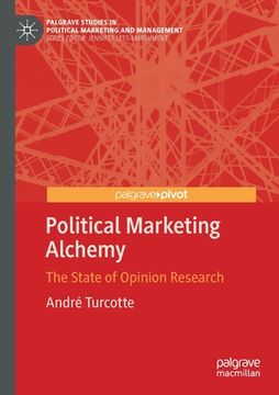 portada Political Marketing Alchemy: The State of Opinion Research
