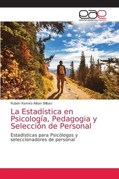 portada La Estadística en Psicología, Pedagogia y Selección de Personal: Estadísticas Para Psicólogos y Seleccionadores de Personal