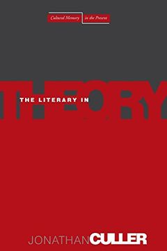 portada The Literary in Theory (Cultural Memory in the Present) (en Inglés)