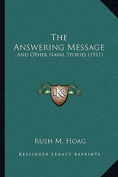 portada the answering message: and other naval stories (1911)