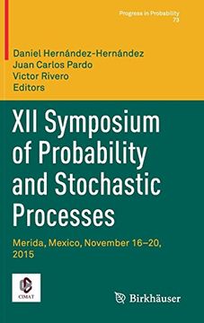 portada XII Symposium of Probability and Stochastic Processes: Merida, Mexico, November 16-20, 2015 (Progress in Probability)