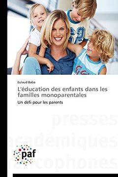 portada L'Education Des Enfants Dans Les Familles Monoparentales