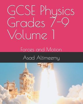 portada GCSE Physics Grades 7-9 Volume 1: Forces and Motion (en Inglés)