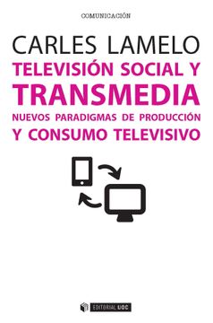 portada Televisión Social y Transmedia. Nuevos Paradigmas de Producción y Consumo Televi (Manuales) (in Spanish)