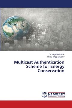 portada Multicast Authentication Scheme for Energy Conservation (en Inglés)