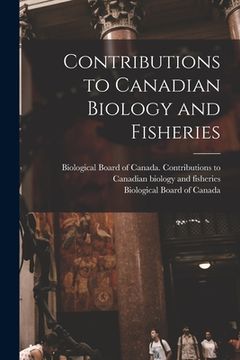 portada Contributions to Canadian Biology and Fisheries (en Inglés)