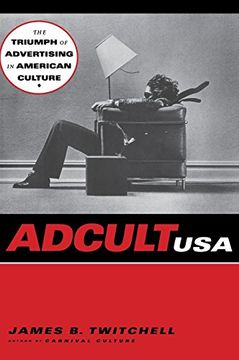 portada Adcult Usa: The Triumph of Advertising in American Culture (en Inglés)