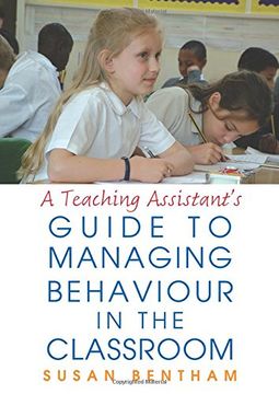 portada A Teaching Assistant's Guide to Managing Behaviour in the Classroom (en Inglés)