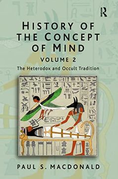 portada History of the Concept of Mind: Volume 2: The Heterodox and Occult Tradition