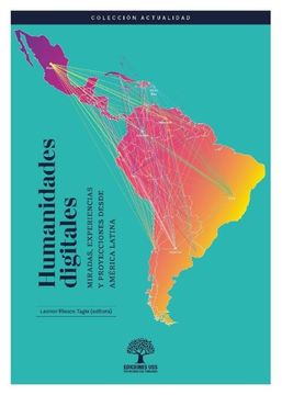 portada Humanidades digitales. Miradas, experiencias y proyecciones desde América Latina