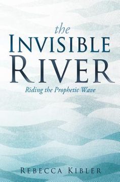 portada the invisible river (en Inglés)