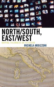 portada north/south, east/west: mapping italianess on television (en Inglés)
