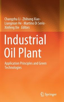 portada Industrial Oil Plant: Application Principles and Green Technologies (en Inglés)