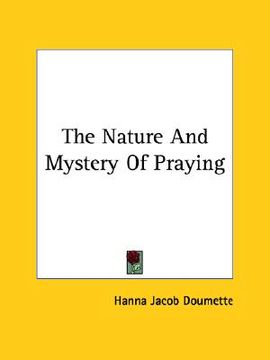 portada the nature and mystery of praying (in English)