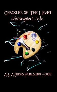 portada Crackles of the Heart: Divergent Ink (en Inglés)