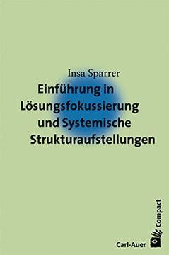 portada Einführung in die Lösungsfokussierung und Systemische Strukturaufstellungen (in German)
