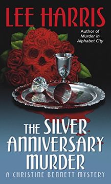 portada The Silver Anniversary Murder: A Christine Bennett Mystery (The Christine Bennett Mysteries) (in English)